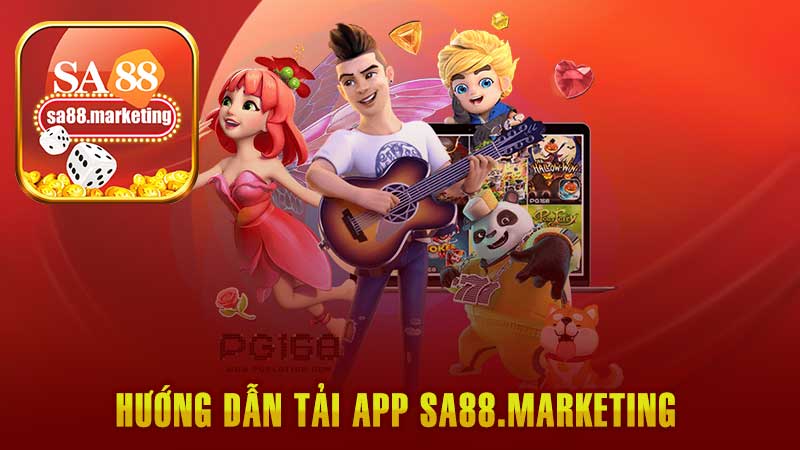 Tải Ứng Dụng Sa88 – Hướng Dẫn Dễ Dàng Nhất Cho Người Chơi.