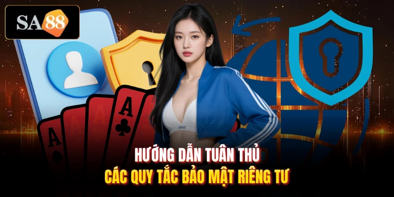 Hướng dẫn tuân thủ các quy tắc bảo mật riêng tư