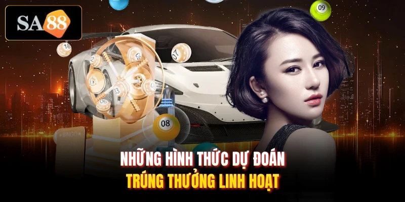 Những hình thức dự đoán trúng thưởng linh hoạt